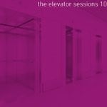 cover: Lemongrass|Marc Hartman|Fade - The Elevator Sessions 10 (Compiled & Mixed By Klangstein)