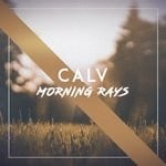 cover: Calv (uk) - Morning Rays