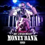 cover: Juicy J & Splash Drexler - Money Bank