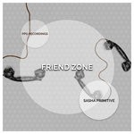 cover: Sasha Primitive - Friend Zone