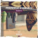 cover: Phandelic & Univezz - Rebirth