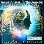 cover: House Of God|The Preacher - Covid-19 (Judgement Is Executed) (Remixes)