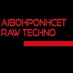 cover: Aibohponhcet - Raw Techno