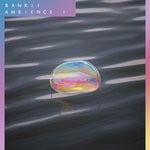 cover: Bankii - Ambience I