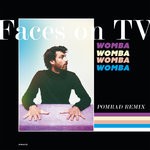 cover: Faces On Tv - Womba (Pomrad Remix)