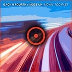 cover: Back N Fourth|Mose Uk - Movin' Too Fast