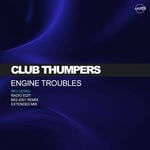 cover: Club Thumpers - Engine Trouble