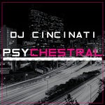 cover: Djcincinati - Psychestral