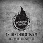 cover: Andres Cetre|Lizzy M - Breaking The System