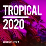 cover: Tropical House - Tropical 2020