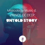 cover: Mtsicology Music|Prince De Deep - Untold Story