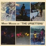 cover: Lee "scratch" Perry|The Upsetters - Many Moods Of The Upsetters