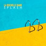 cover: La Rochelle Band - Splash