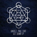 cover: Dantiez & Paul Cart - Get Down EP