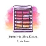 cover: Khai Dreams - Summer Is Like A Dream