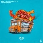 cover: Wuki - Chicken Wang (With Diplo & Snappy Jit)