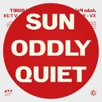 cover: Joao Pais Filipe - Sun Oddly Quiet