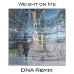 cover: The Mowgli's - Weight On Me (DNA Remix)