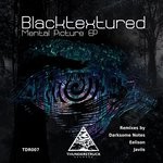 cover: Blacktextured - Mental Picture EP