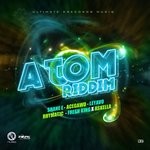 cover: Ace Gawd|Fresh King And Azkella|Leyavo|Rhymatic|Ultimate Dre-cords - Atom Riddim