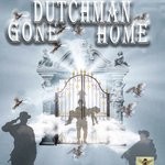 cover: Dutchman - Gone Home