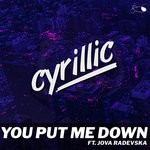 cover: Cyrillic|Jova Radevska - You Put Me Down