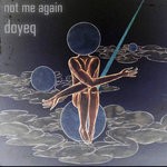 cover: Doyeq - Not Me Again