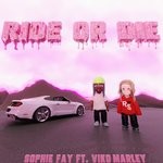 cover: Sophie Fay|Viko Marley - RIDE OR DIE