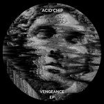 cover: Acid Chip - Vengeance