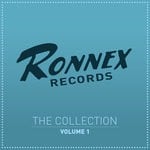 cover: Various - Ronnex Records - The Collection Vol 1