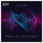 cover: Bdtom - Parallel Movement