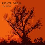 cover: Ruimte Vogel - Low Rider