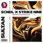 cover: Scndl & Strike Nine - Sultan