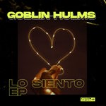 cover: Goblin Hulms - Lo Siento EP