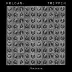 cover: Roldan. - Trippin