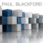 cover: Paul Blackford - Inception EP