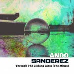 cover: Ando Sanderez - Through The Looking Glass (The Mixes)