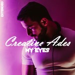 cover: Creative Ades - My Eyes (Extended Mix)