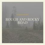 cover: Various - Rough & Rocky Road