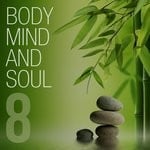 cover: Various - Body Mind & Soul Vol 8