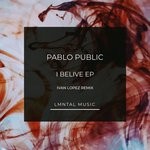 cover: Pablo Public - I Belive EP