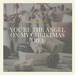 cover: Tex Ritter|Various - You're The Angel On My Christmas Tree