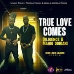 cover: Diligence|Mario Doriani - True Love Comes