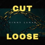 cover: Vinny Lunar - Cut Loose