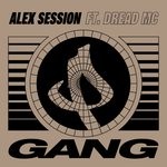 cover: Alex Session|Dread Mc - Gang