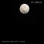 cover: Oc Mella - Quaesitum Est Luna