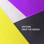 cover: Deftone - Drop The Needle