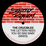 cover: The Crucibles - The Letter/I Need You So Bad Baby (Mixes)