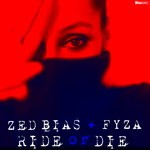 cover: Fyza|Zed Bias - Ride Or Die