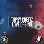 cover: Topsy Crettz - Love Casino